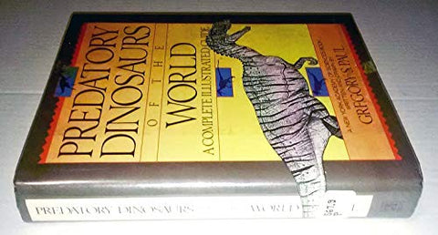 Dinosaures prédateurs du monde : guide illustré complet