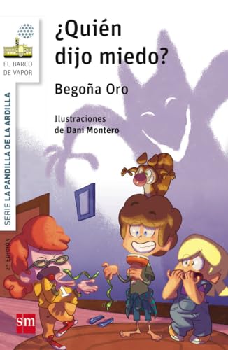La pandilla de la ardilla 2. ¿Quién dijo miedo? (Spanish Edition)
