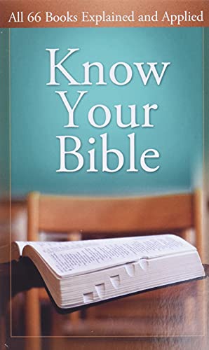 Connaissez votre Bible : les 66 livres expliqués et appliqués