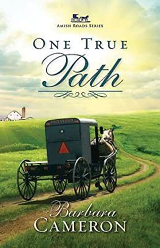 Le seul vrai chemin : série Amish Roads - tome 3