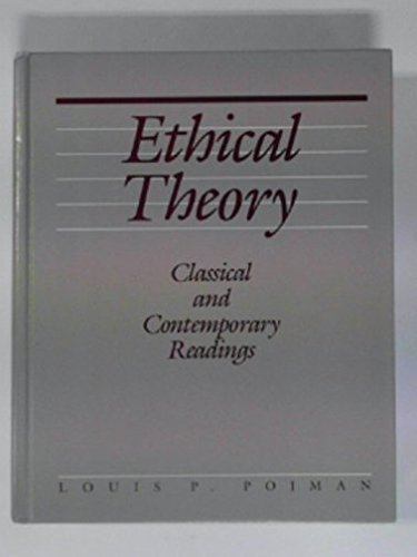 Ethical Theory: Classical and Contemporary Readings