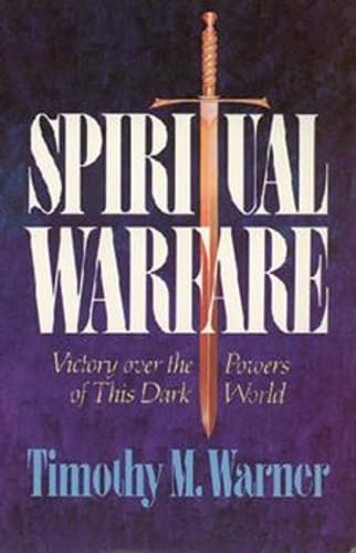 Guerre spirituelle : Victoire sur les puissances de ce monde des ténèbres