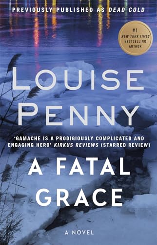 Une grâce fatale : un roman policier du commissaire Gamache, tome 2