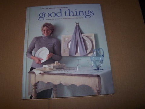 Les bonnes choses : le meilleur de Martha Stewart Living