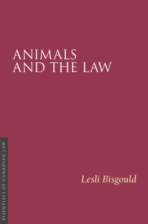 Animals and the Law (Essentials of Canadian Law)