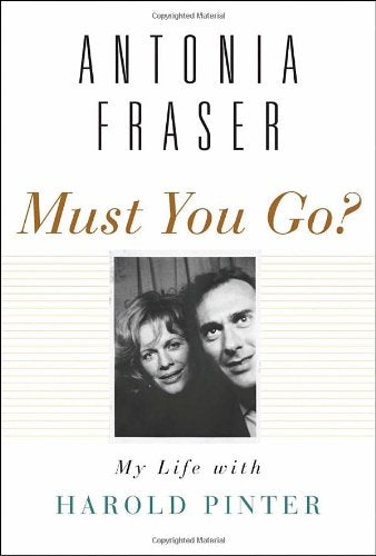 Dois-je partir ? : Ma vie avec Harold Pinter