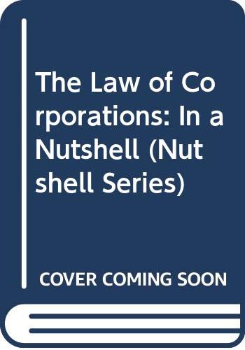 The Law of Corporations: In a Nutshell (Nutshell Series)