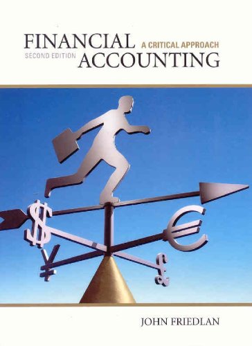 Financial Accounting: A Critical Approach, Second Edition