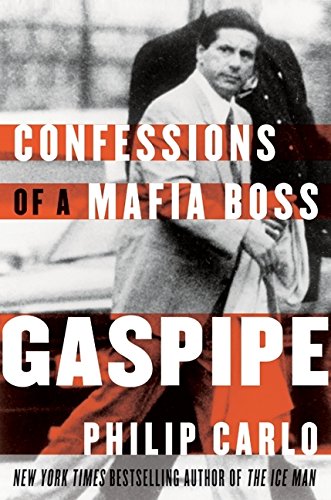 Gaspipe : Confessions d'un parrain de la mafia
