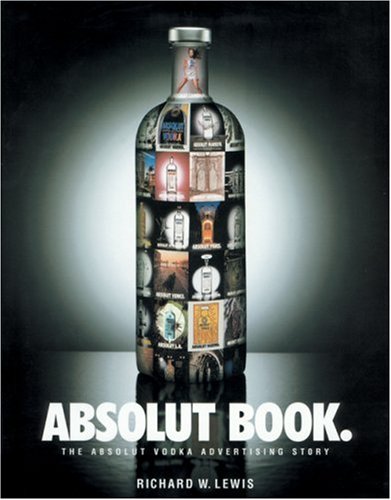 Absolut Book : l’histoire des campagnes publicitaires d’Absolut Vodka
