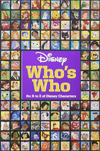 Qui est qui chez Disney : Les personnages de Disney de A à Z