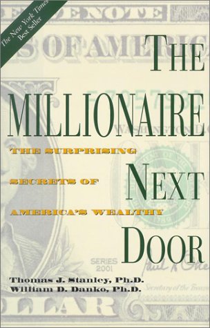 Le millionnaire d'à côté : les secrets surprenants des riches Américains