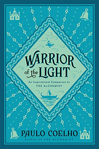 Warrior of the Light: From the Bestselling Author of The Alchemist