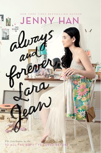 Pour toujours et à jamais, Lara Jean (À tous les garçons que j'ai aimés)