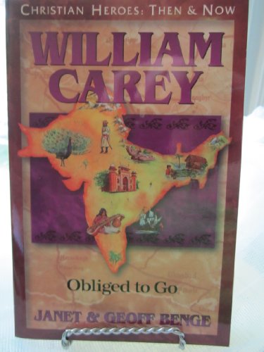 William Carey: Obliged to Go
