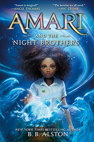 Amari and the Night Brothers: 1 (Supernatural Investigations)