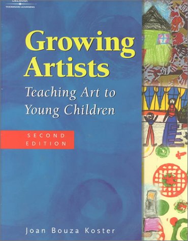 Growing Artists: Teaching Art to Young Children