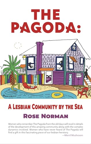 The Pagoda: A Lesbian Community By the Sea