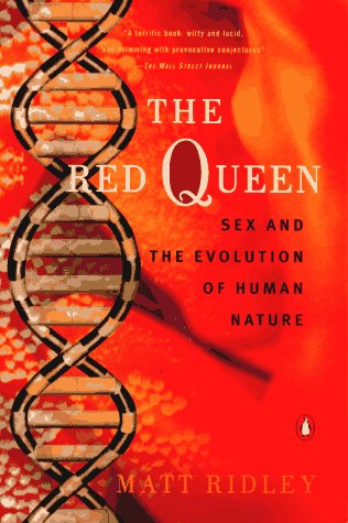 The Red Queen: Sex And the Evolution of Human Nature