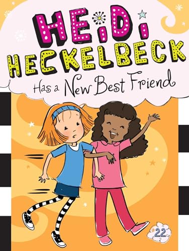 Heidi Heckelbeck a un nouvel ami (Volume 22)