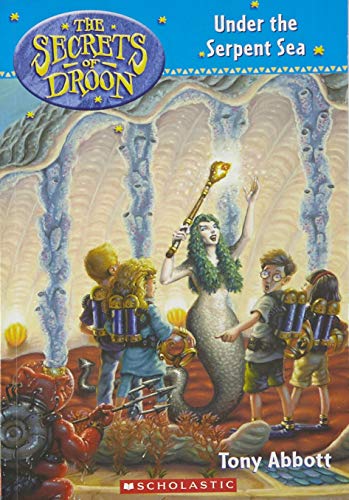 Les Secrets de Droon no 12 : Sous la mer des Serpents