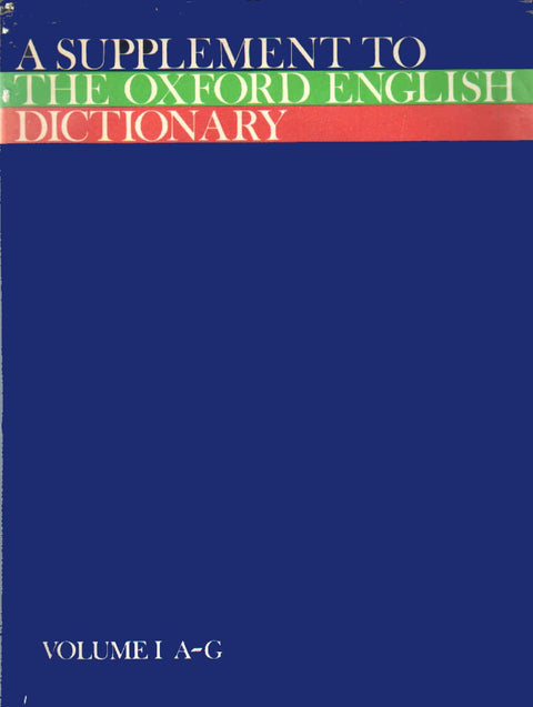 Supplément à l’Oxford English Dictionary, vol. 1