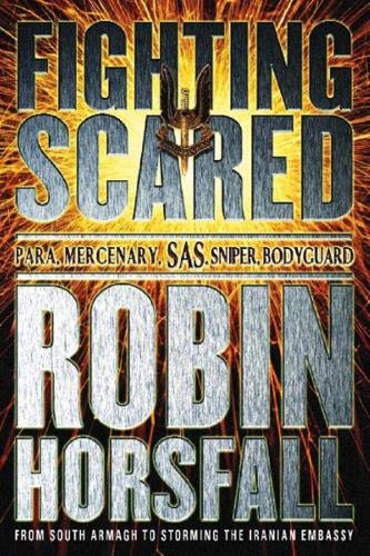 Fighting Scared - Para Mercenary SAS Sniper Bodyguard