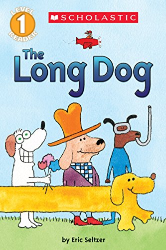 Le long chien (Lecteur Scholastic, niveau 1)