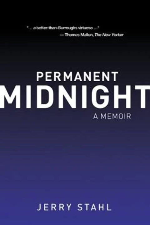 PERMANENT MIDNIGHT : A Memoir