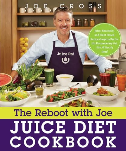 Le livre de recettes du régime de jus Reboot with Joe : des recettes de jus, de smoothies et à base de plantes inspirées du documentaire à succès Fat, Sick, and Nearly Dead