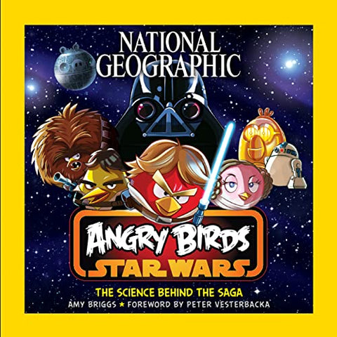 National Geographic Angry Birds Star Wars : la science derrière la saga