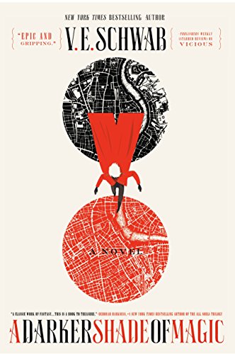 A Darker Shade of Magic: A Novel