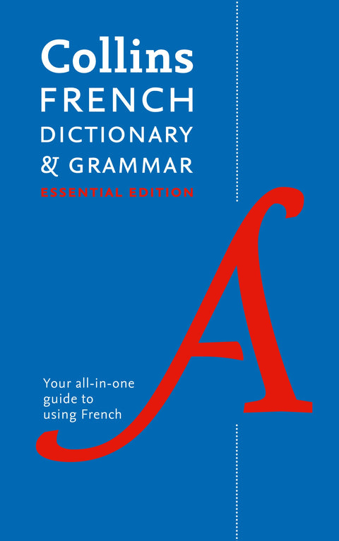 Dictionnaire essentiel et grammaire du français : deux livres en un