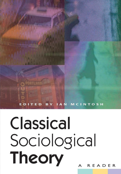 Théorie sociologique classique : un recueil de textes