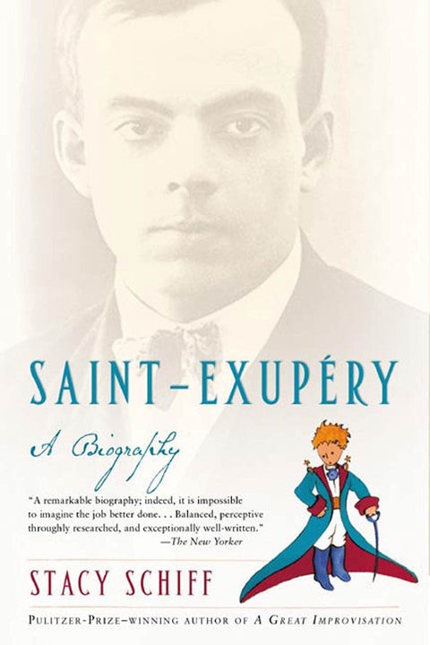 Saint-Exupéry : Une biographie