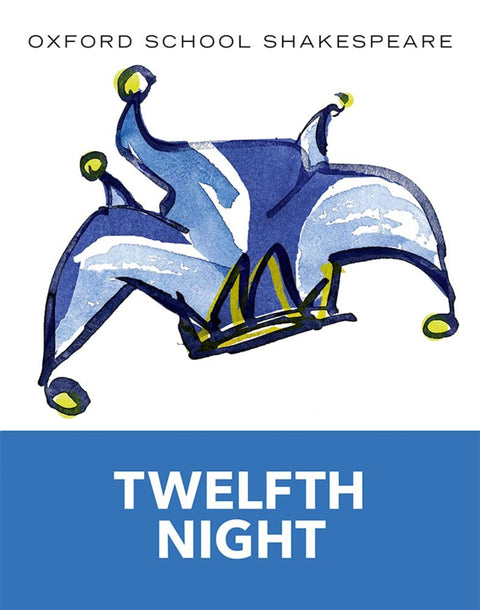 Oxford School Shakespeare : La Nuit des rois