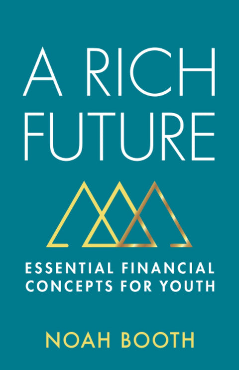A Rich Future: Essential Financial Concepts for Youth