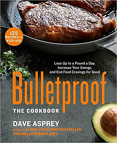 Bulletproof : Le livre de recettes
