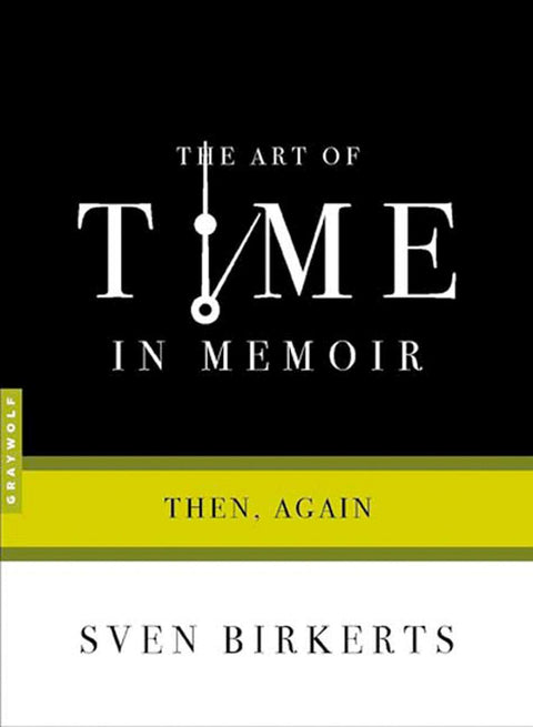 L'art du temps dans les mémoires : autrefois, encore