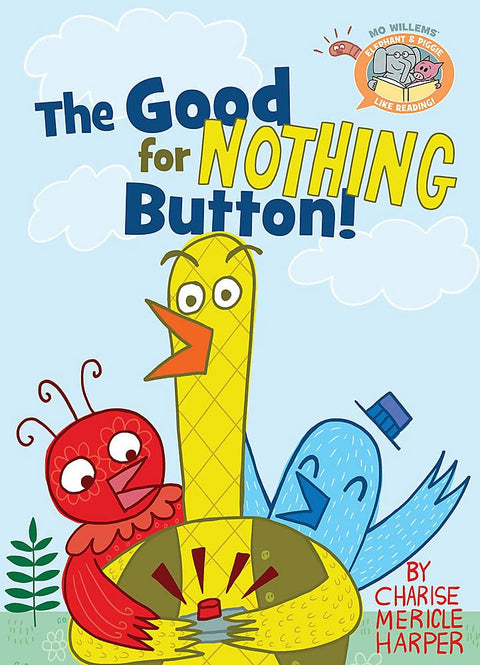 Le bouton qui ne sert à rien ! (Éléphant et Cochon adorent lire !)