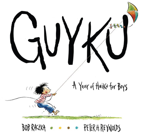 Guyku : Une année de haïkus pour garçons