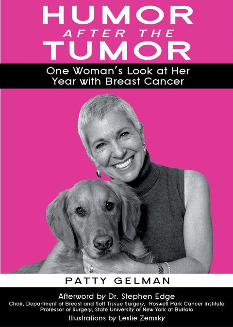 Humor After The Tumor: One Woman's Look at Her Year With Breast Cancer