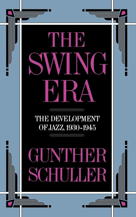 L'ère du swing : le développement du jazz 1930-1945