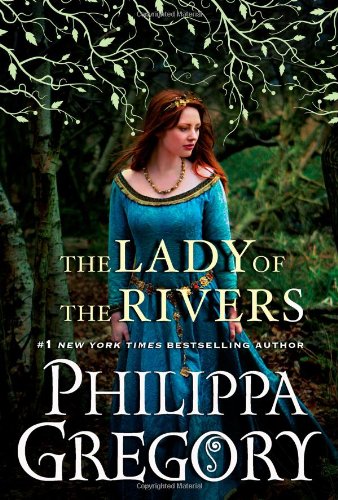 La Dame des rivières : Un roman (Les romans Plantagenêt et Tudor)