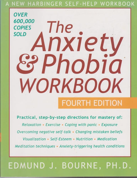 Cahier d’exercices sur l’anxiété et les phobies, 4e éd.