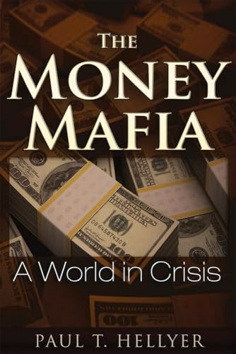La mafia de l’argent : un monde en crise