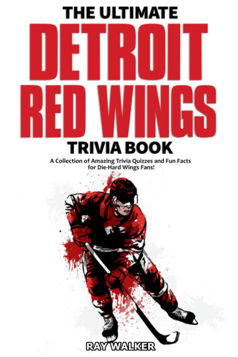 Le guide ultime des anecdotes sur les Detroit Red Wings : une collection de quiz passionnants et de faits amusants pour les fans inconditionnels des Wings !