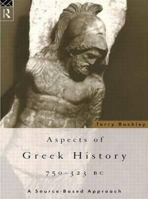 Aspects of Greek History 750–323BC: A Source-Based Approach