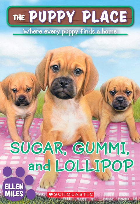 Sugar, Gummi et Lollipop (La pension des chiots nº 40) : tome 40