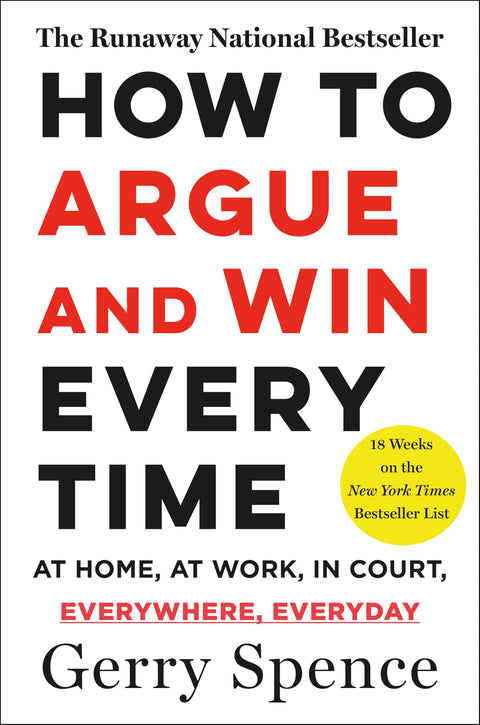 How to Argue and Win Every Time